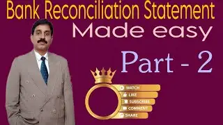 Bank Reconciliation Statement I Part - 2 of 10 I BRS I Class 11 Accounts | B.Com | CA Foundation