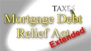 The Mortgage Debt Forgiveness extended