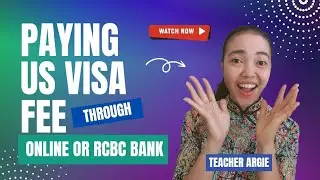PAYING US VISA FEE through RCBC BANK (PAYING MRV FEE) 🇺🇸 + RCBC PAYMENT SLIP SAMPLE | TEACHER ARGIE