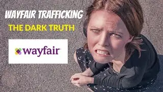 Wayfair trafficking conspiracy THE DARK TRUTH