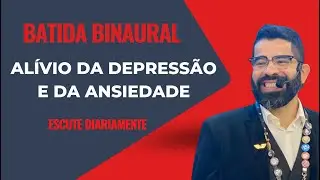 Al&iacute;vio de ansiedade e depress&atilde;o   batidas binaurais e tons isocr&ocirc;nicos com mensagens subliminares