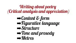 Writing about poetry (critical analysis and appreciation) | easy explanation