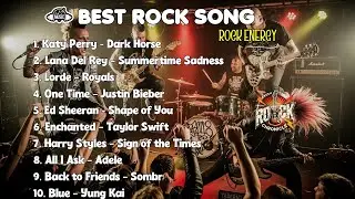 Top 10 Ultimate Classic Rock Power Mix ⚡🎸 || KATY PERRY - LANA DEL REY