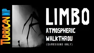 Limbo Atmospheric Walkthrough (Gamesound Only)