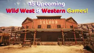 15 Upcoming Wild West & Western Games You Can&rsquo;t Miss in 2025 & Beyond!