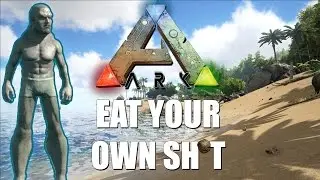 Eat Your Own Poop? - ARK Survival Evolved