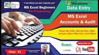 Class # 41 MS Excel 2007 Home Tab_Filter_Sort by Filter_Filter by Color_Clear Filter_Text Filter