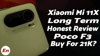 Xiaomi Mi 11X | Long Term Review | Should You Buy It For 21K? | Poco F3