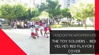 THE TOY SOLDIERS RED VELVET: RED FLAVOR | COVER ( I ENCONTRO KPOPPER KPS)