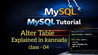 ALTER Table in MySQL | ALTER Command Tutorial in Kannada Rename Column Table Modify Data #sqlkannada