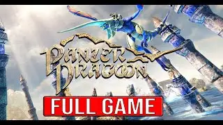 PANZER DRAGOON SAGA FULL Gameplay Walkthrough - No Commentary (#PanzerDragoonRemake Full Game)