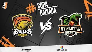 EAGLES GOLD x ATHLETIC MERITI- COPA BAIXADA