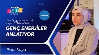 Eksim Genç Enerji - Pınar Kaya