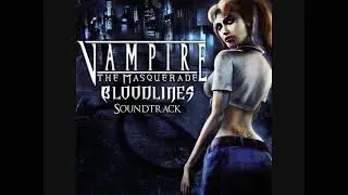 Vampire: The Masquerade: Bloodlines Unreleased OST - Time Eternal (1 Hour)