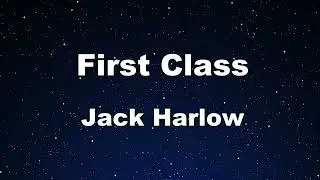 Karaoke♬ First Class - Jack Harlow 【No Guide Melody】 Instrumental