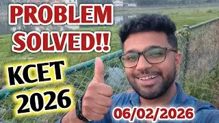 Problem Solved - GOOD NEWS about KCET Application Form 2026