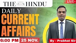 The Hindu Analysis 25 November 2025 | Daily Current Affairs for UPSC & Other Civil Services