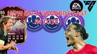 HOW DO U UPGARDE FAST IN TOTS  EAF24