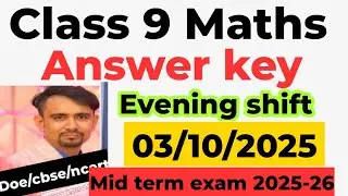Maths answer key class 9 / evening shift maths paper solution class9 / mid term exam 2025-26 / doe
