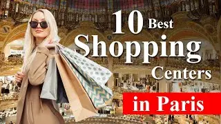 Top 10 Shopping Centers in Paris, France |  Best Shopping Places