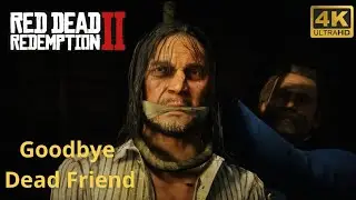 Red Dead Redemption - Goodbye Dear Friend | No Commentary Walkthrough #66 | RTX 3070 |