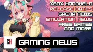 Gaming News 3/18 &ndash; Xbox Handheld, Audition, Gacha News, New Emulator Handheld, Genshin Impact & More