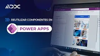 Reutilizar Componentes en Power Apps