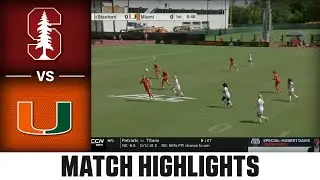 Stanford vs. Miami Match Highlights | 2025 ACC Women's Soccer