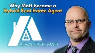 Why Matt Bruins Became a HYBRID Real Estate Agent