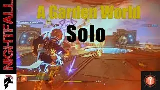 Destiny 2 - Nightfall Solo - A Garden World