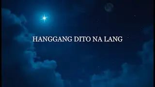 Hanggang Dito Na Lang