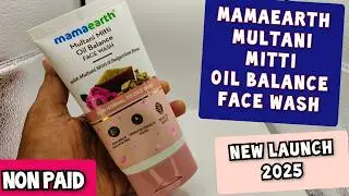 Mamaearth Face Wash | Mamaearth Multani Mitti Oil Balance Face Wash | 2025 | #mamaearth