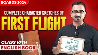 Character Sketches of all Half-Yearly chapter | First Flight #firstflight
