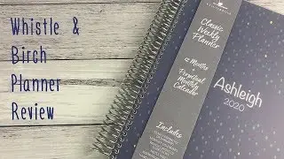 Whistle & Birch 2020 Planner Walkthrough