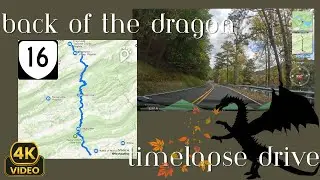 BACK OF THE DRAGON- 4K TIMELAPSE DRIVE