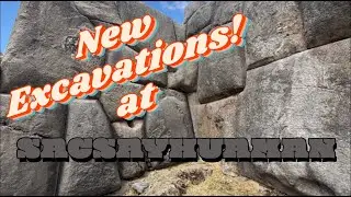 New Excavations at SAQSAYWAMAN!!!