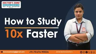 How to Study 10x Faster | DOCTOR'S ZONE