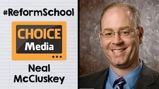Reform School 2/27/14: Cato's Neal McCluskey