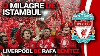 O Milagre de Istambul - Liverpool de Rafa Benítez 2004/2005 - Análise Tática de Futebol