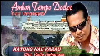 Corr Tetelepta - Katong Nae Parau (Official Lyrics Video)