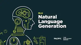 Что такое генерация естественного языка (NLG) &ndash; PACIFIC The Discovery Group