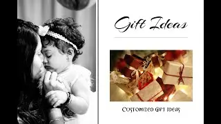 Customized Gift Ideas