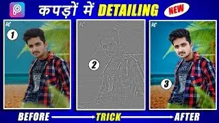 How to Detailing in Clothes in PicsArt || PicsArt CB Editing Details in Clothes || Kapdo main chamak
