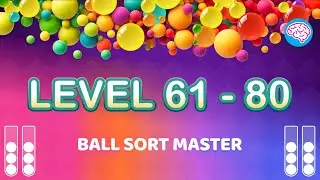 Level 61-80 Ball Sort: Color Puzzle Master (Guru Game) #ballsortmaster