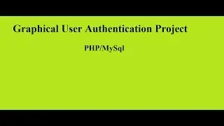 Graphical User Authentication Complete Project In PHP  installation