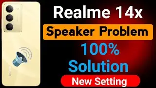 Realme 14x 5G Mobile Speaker Problem | How to Solve Speaker Sound Problem in Realme 14x Mobile