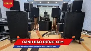 Đừng xem nếu không muốn mất tiền: JBL SP215-6 đẹp nhức nách, đẳng cấp dân chơi ll CAO JBL 