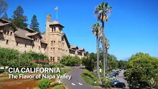 CIA California&mdash;The Flavor of the Napa Valley