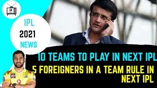 10 teams in IPL 2021 / 5 foreigners in IPL 2021 / IPL NEWS / Tamil / FUTCRICK TV