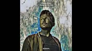 Thom Rich - Hung Up On You